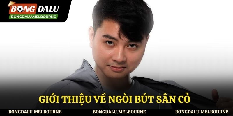 Sơ lược về Ngòi Bút Sân Cỏ