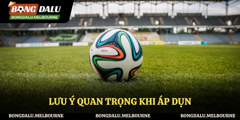 Lưu ý khi đọc kèo bóng đá