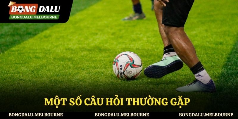 Những thắc mắc thường gặp về Bóng Đá Lu