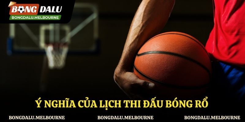 Lịch thi đấu có ý nghĩa gì với cộng đồng người hâm mộ